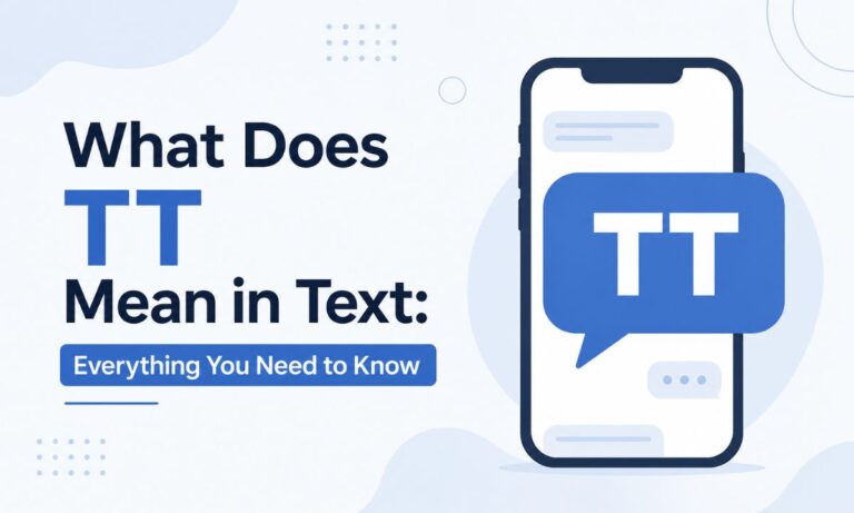 What Does TT Mean in Text: Everything You Need to Know