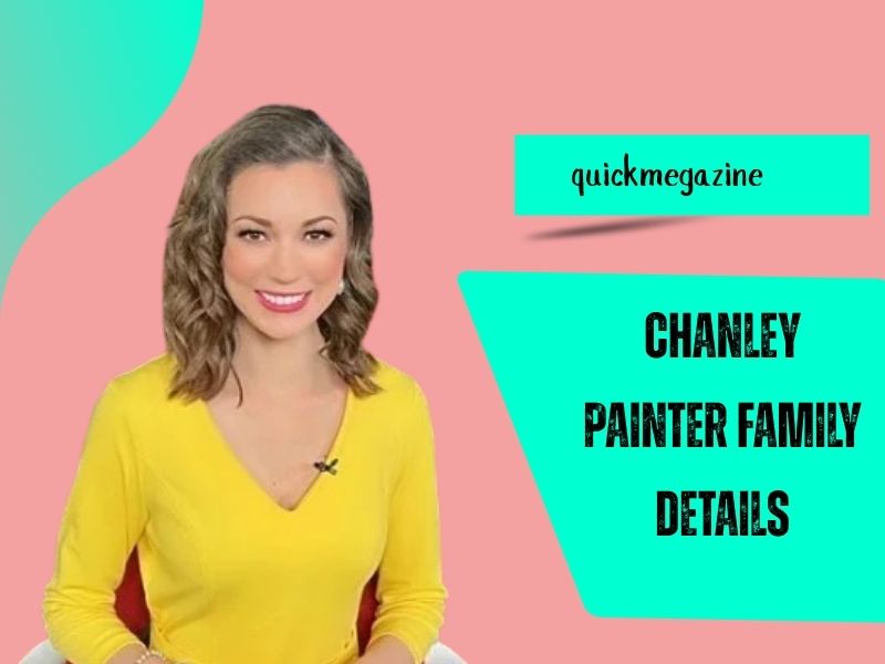 Chanley Painter Family Details