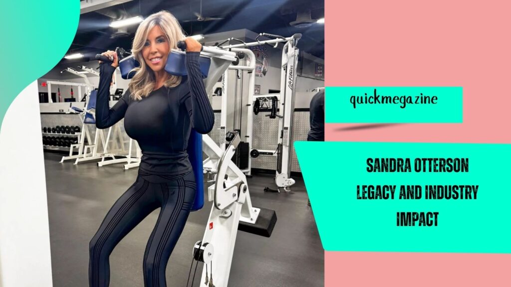 Sandra Otterson Legacy and Industry Impact